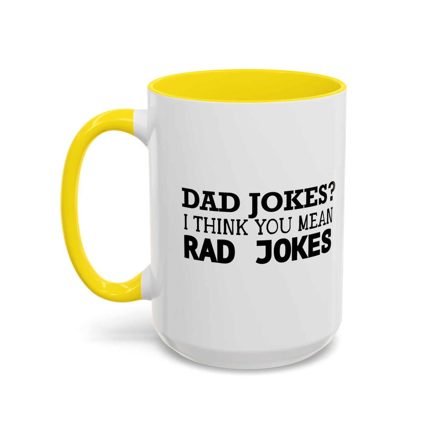 RAD JOKES Accent BiColor Funny Sarcastic Mug