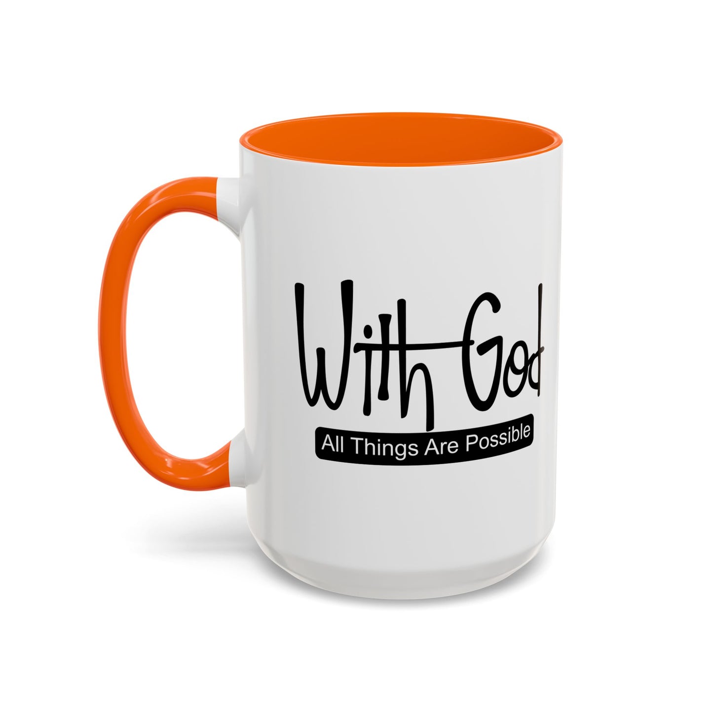 WITH GOD ALL THINGS ARE POSSIBLE Accent BiColor Mug