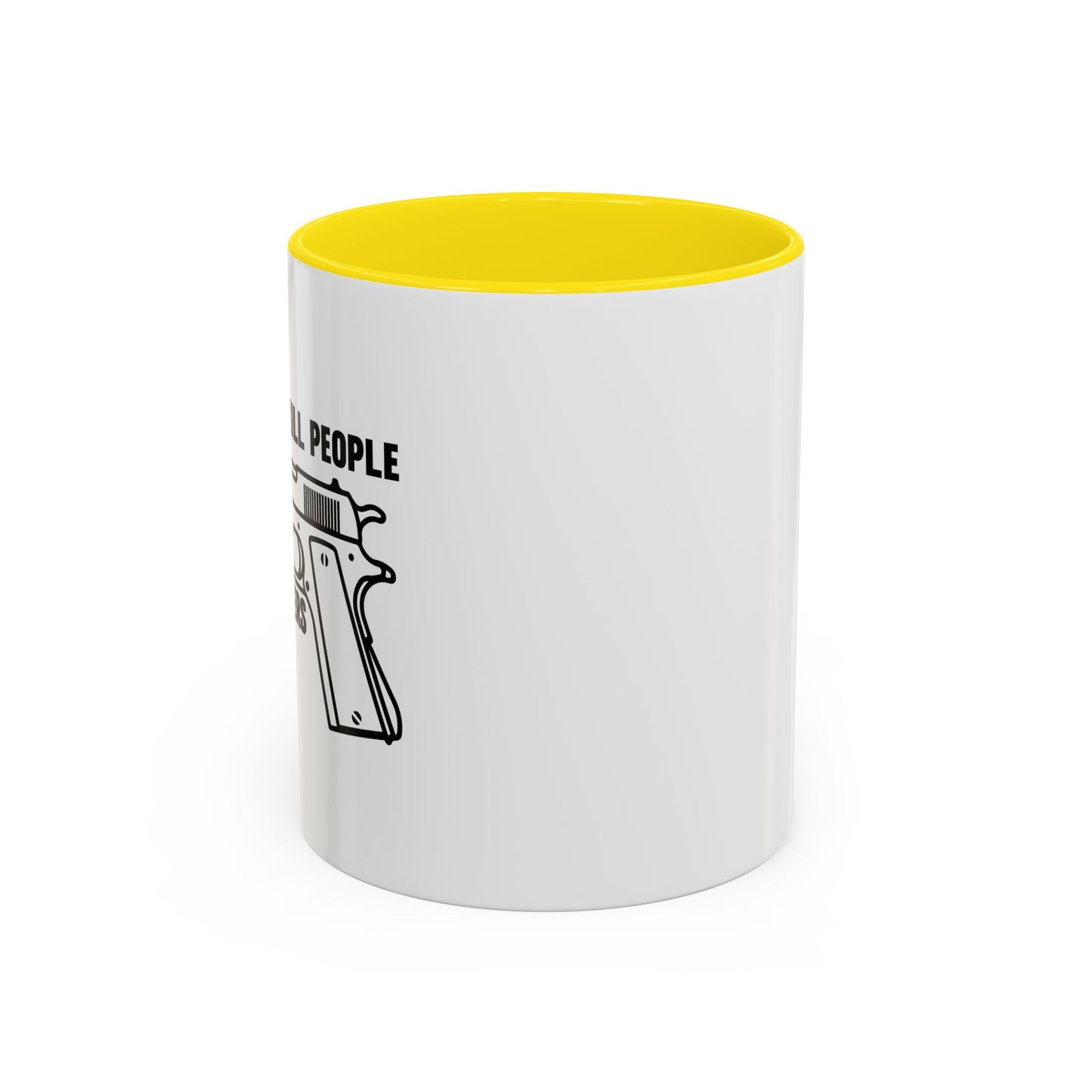 GUNS DON'T KILL PEOPLE Accent BiColor Funny Sarcastic Mug