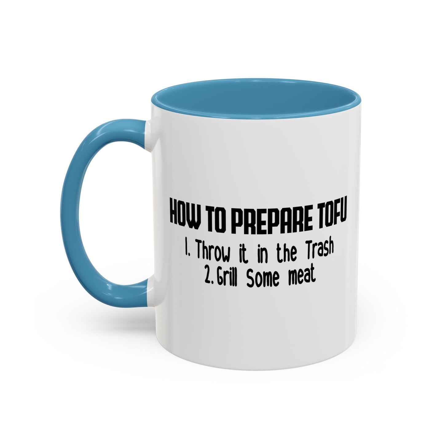 HOW TO PREPARE TOFU Accent BiColor Funny Sarcastic Mug