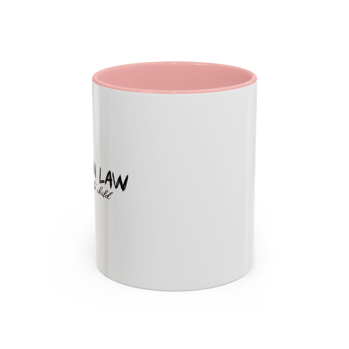 IS MY FAVORITE SON Accent BiColor Funny Sarcastic Mug