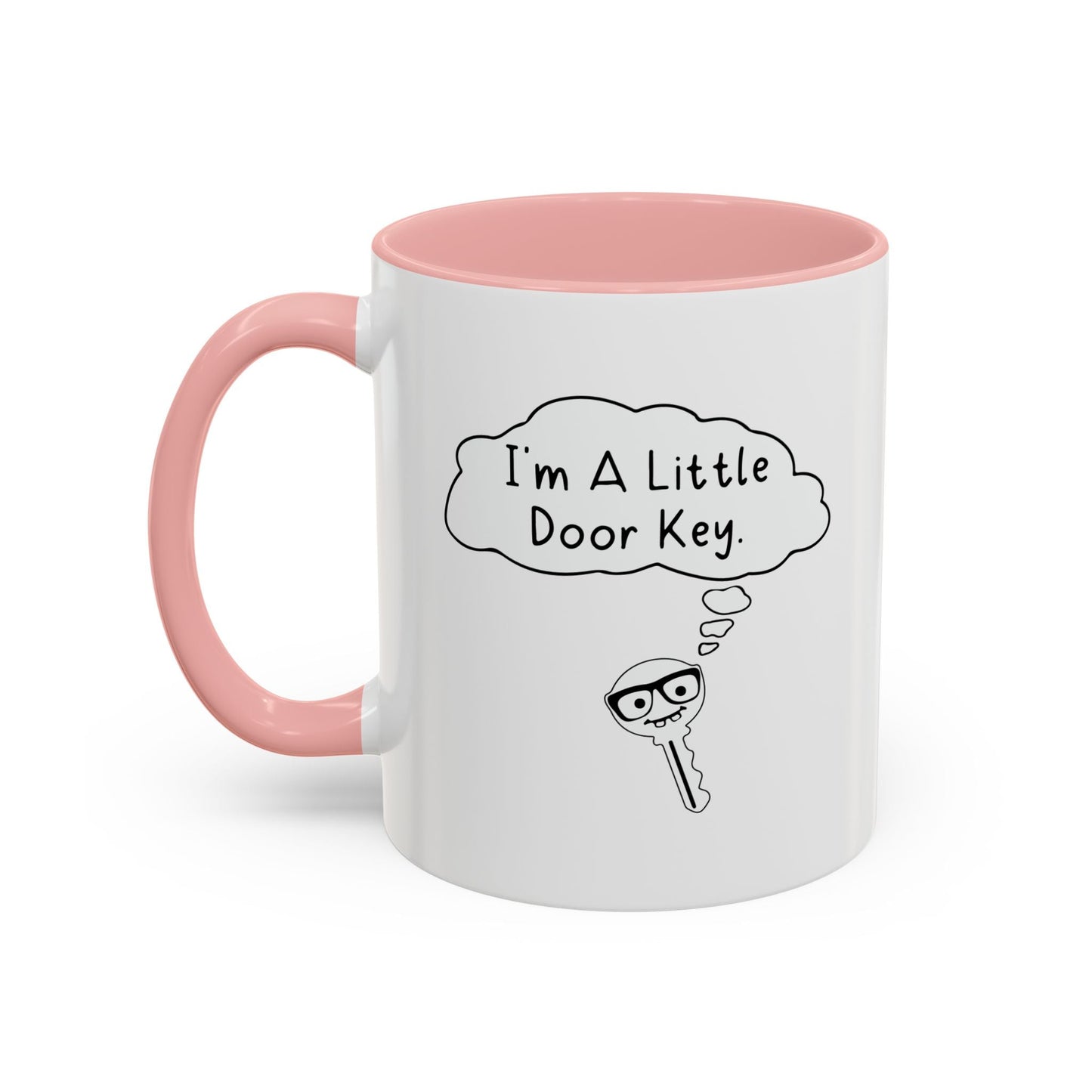 I'M A LITTLE DOOR KEY Accent BiColor Funny Sarcastic Mug