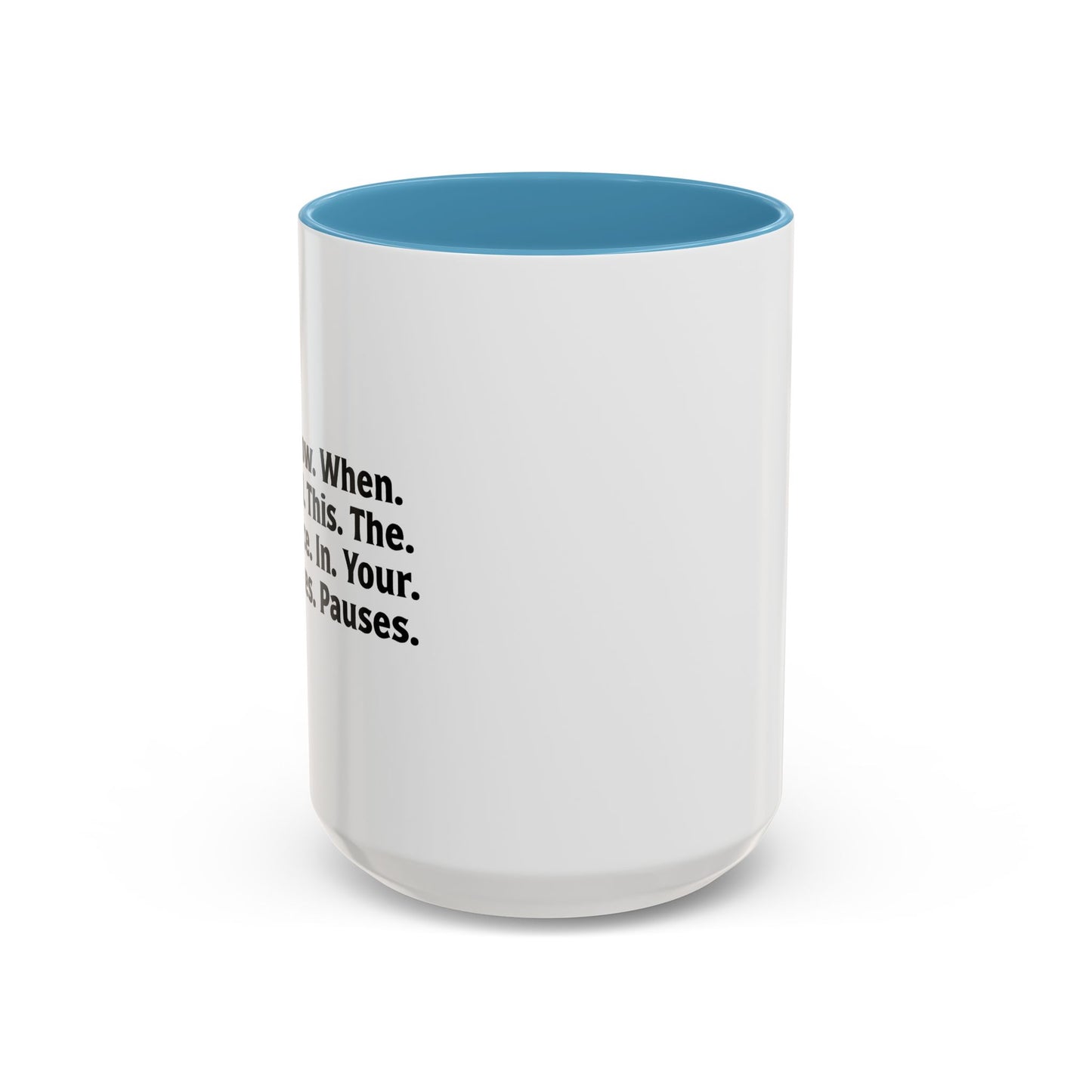 THE LITTLE VOICE IN YOUR HEAD Accent BiColor Funny Sarcastic Mug