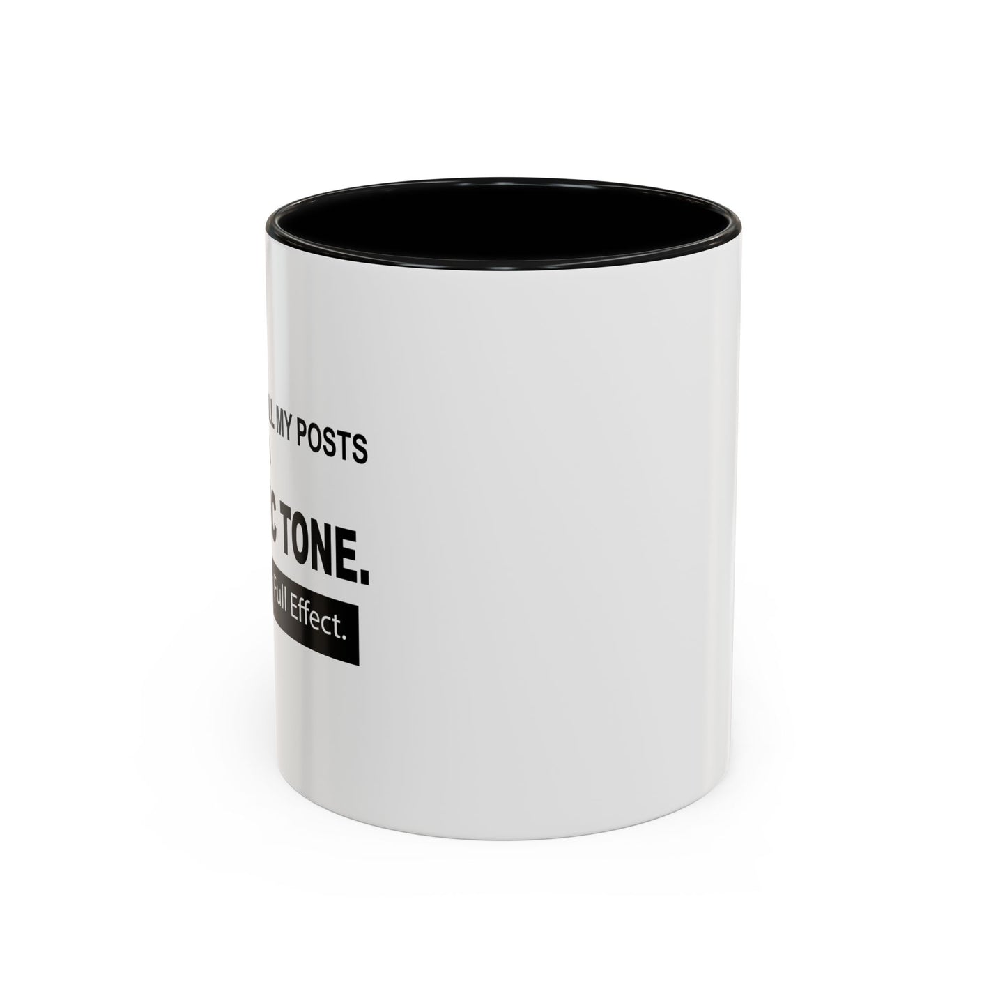 READ IN SARCASTIC TONE FOR FULL EFFECT Accent BiColor Funny Sarcastic Mug