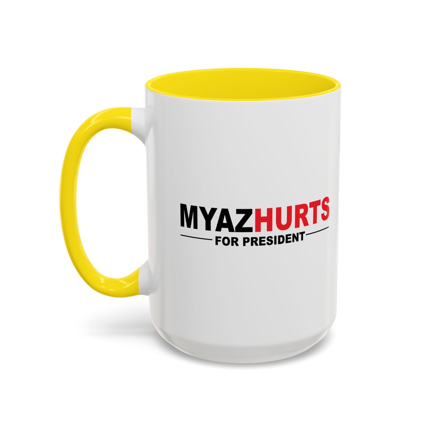 MYAZHURTS FOR PRESIDENT Accent BiColor Funny Sarcastic Mug