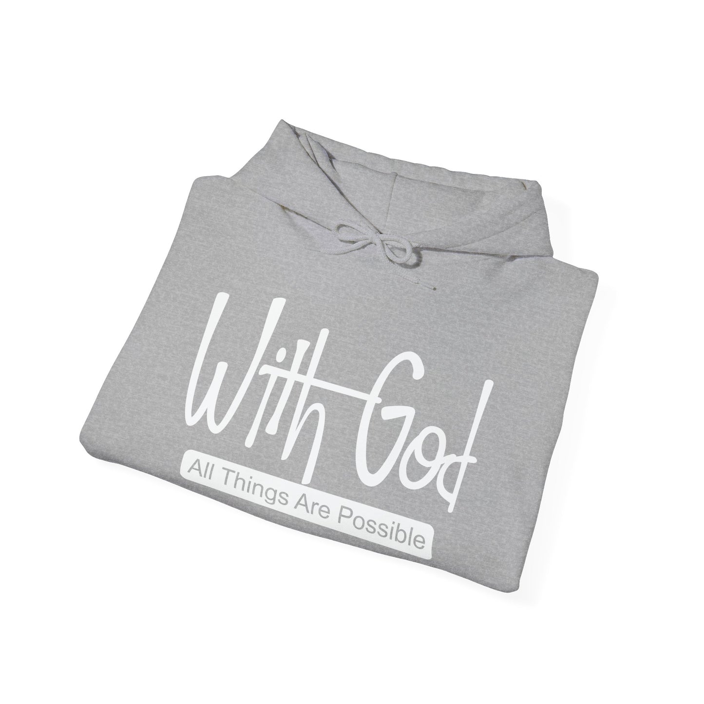 WITH GOD ALL THINGS ARE POSSIBLE - Premium Unisex Funny Sarcastic Black Hoodie Sweatshirt