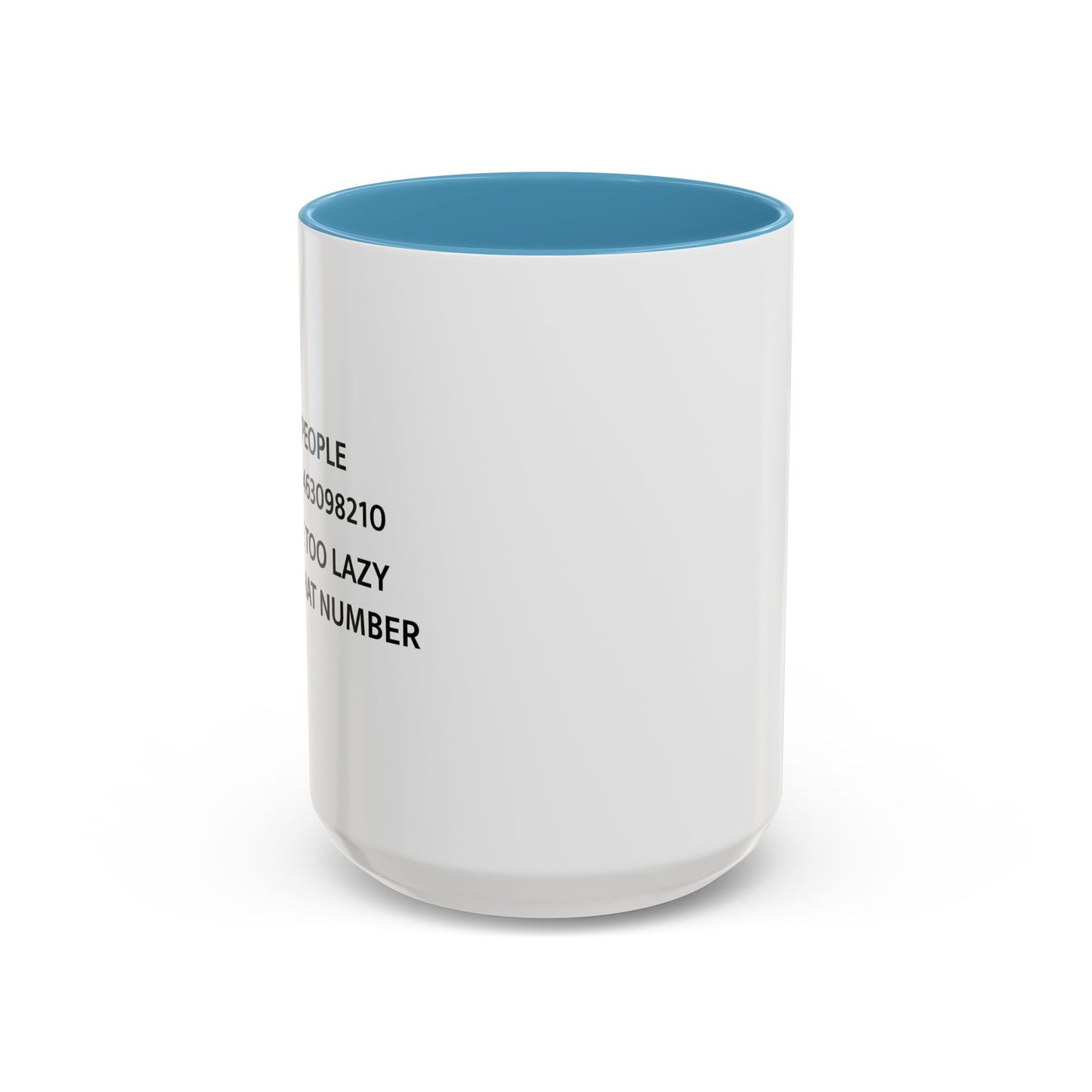 LAZY PEOPLE FACTS Accent BiColor Funny Sarcastic Mug