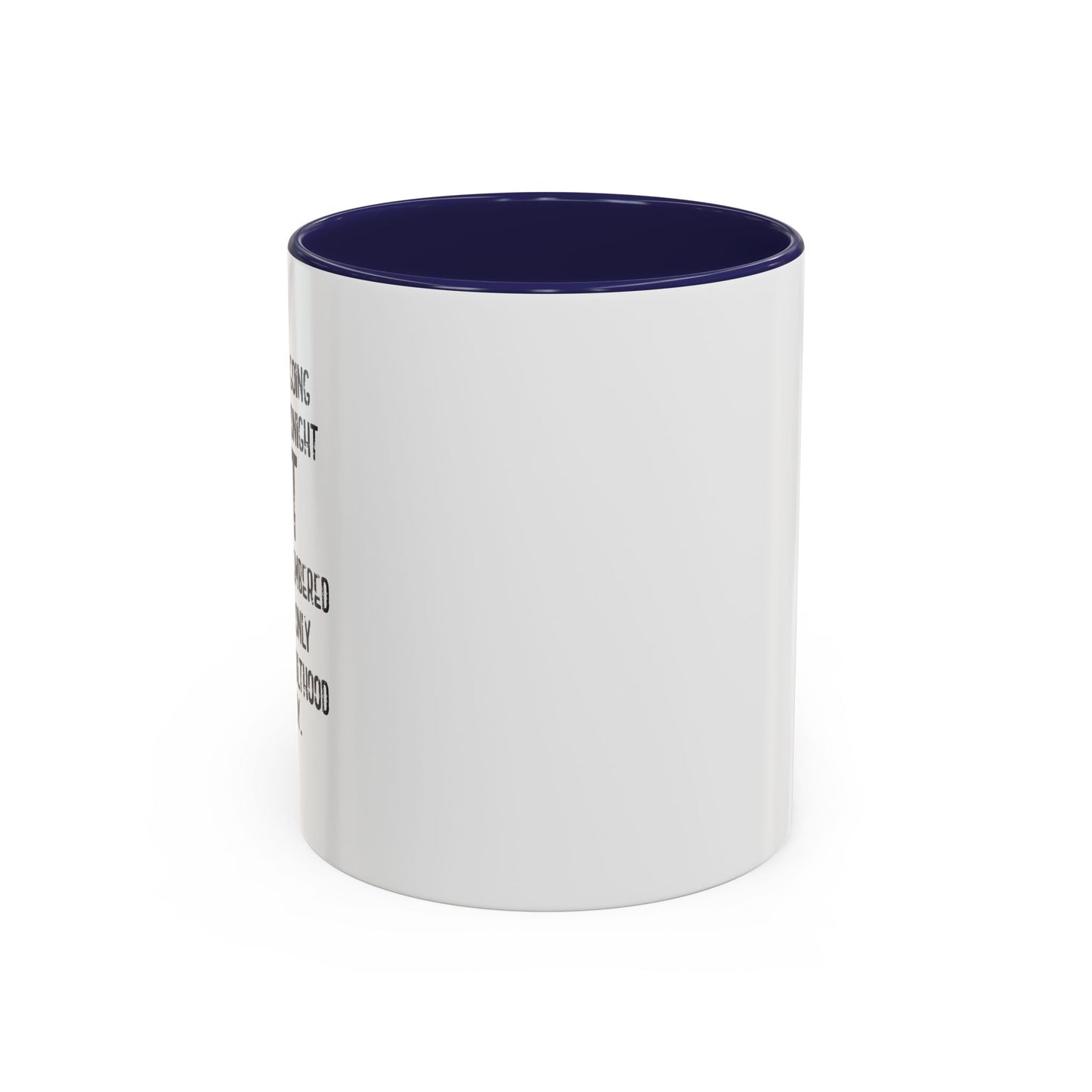 THE ONLY PART OF ADULTHOOD I ENJOY Accent BiColor Funny Sarcastic Mug