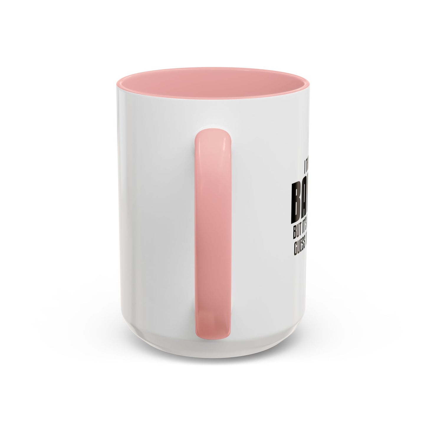 I THOUGHT I WAS IN A BAD MOOD Accent BiColor Funny Sarcastic Mug