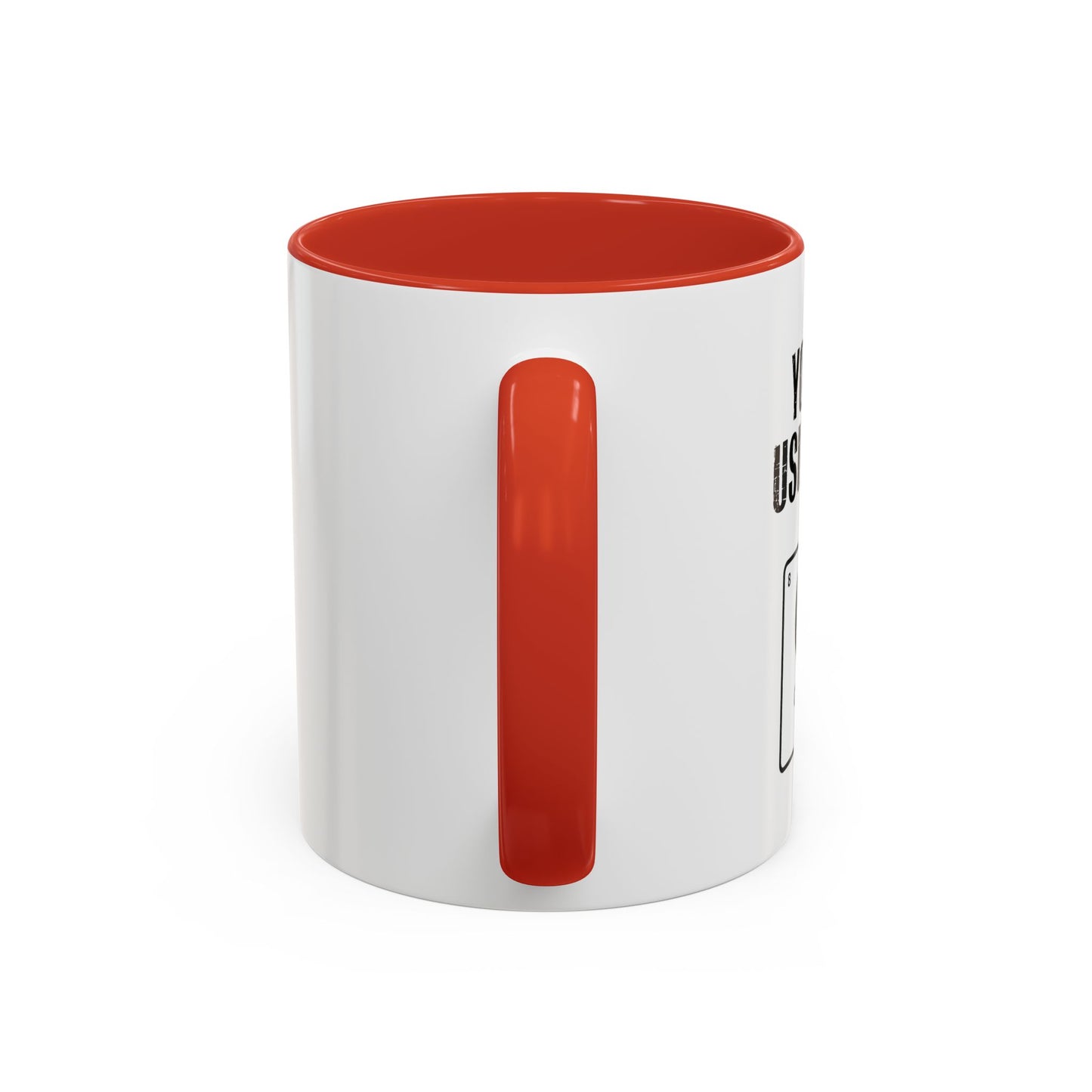 YOU'RE USING MY OXYGEN Accent BiColor Funny Sarcastic Mug