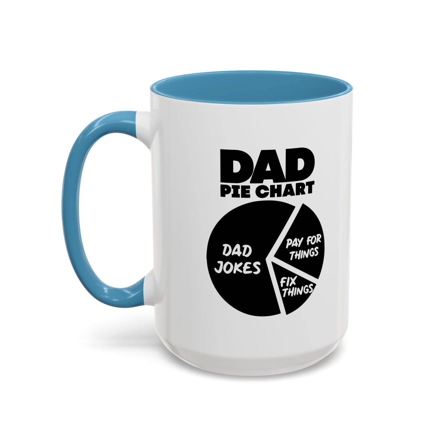 DAD PIE CHART Accent BiColor Funny Sarcastic Mug