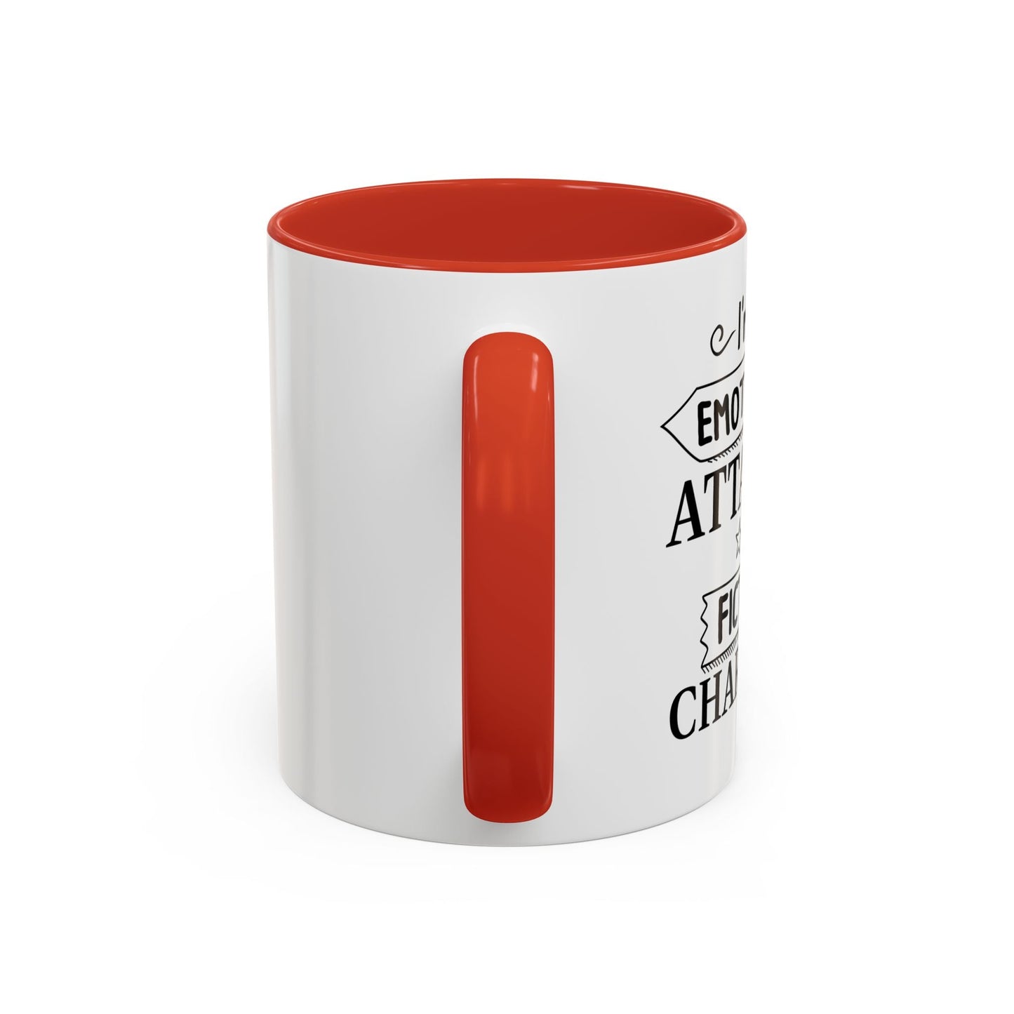 EMOTIONALLY ATTACHED TO FICTIONAL CHARACTERS Accent BiColor Funny Sarcastic Mug