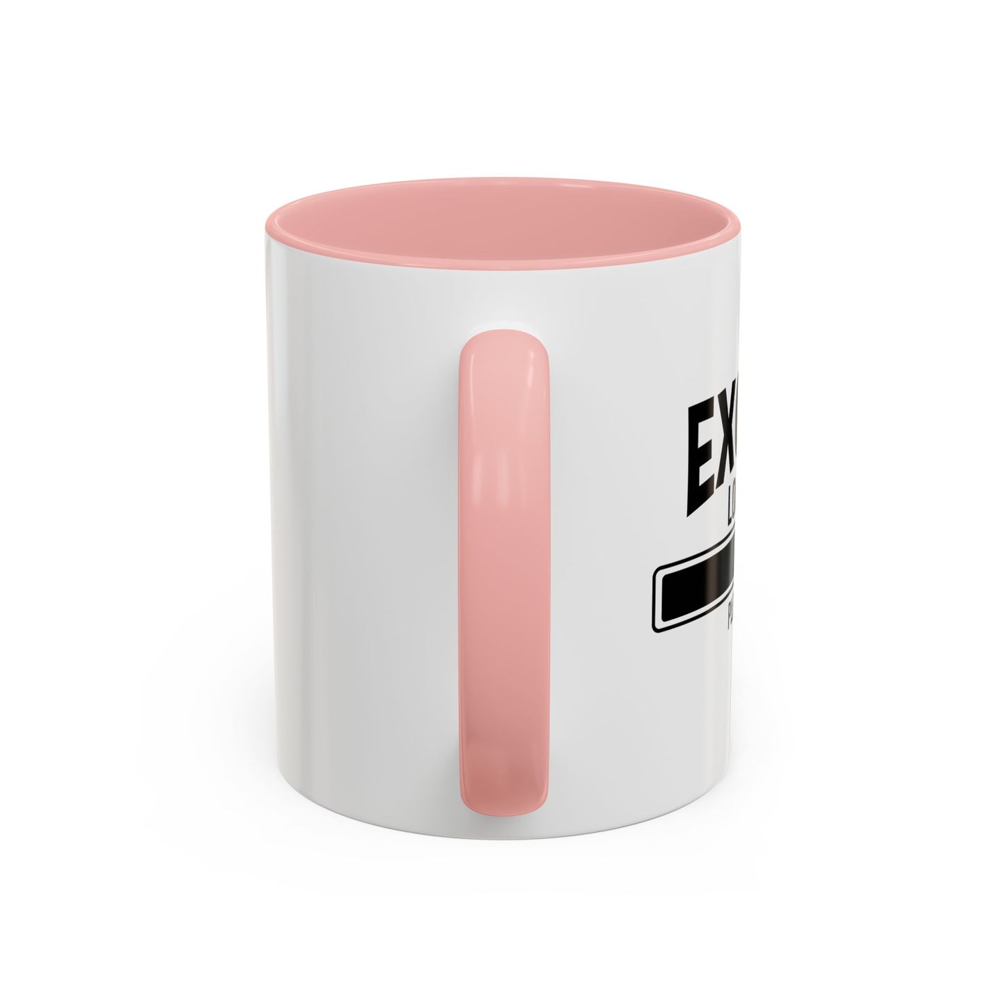 EXCUSE LOADING... Accent BiColor Funny Sarcastic Mug