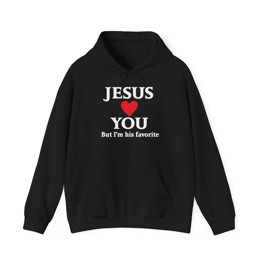 JESUS LOVES YOU. BUT I'M HIS FAVORITE - Premium Unisex Heavy Blend Funny Sarcastic Colored Hoodie Sweatshirt