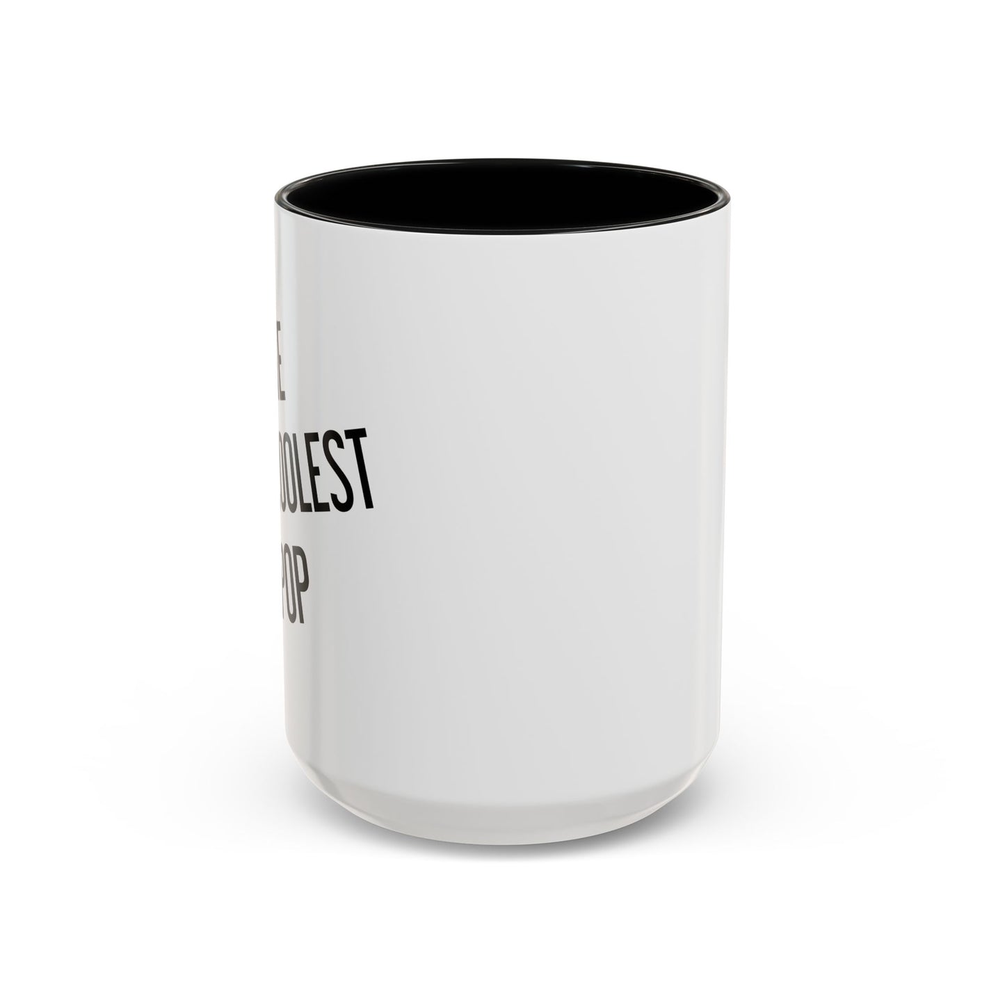 THE COOLEST POP Accent BiColor Funny Sarcastic Mug