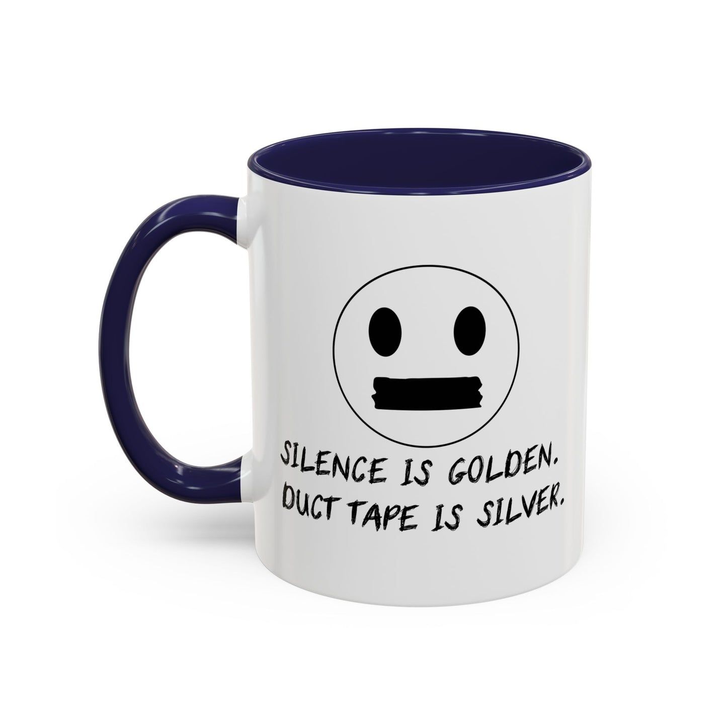 SCILENCE IS GOLDEN. DUCT TAPE IS SILVER Accent BiColor Funny Sarcastic Mug