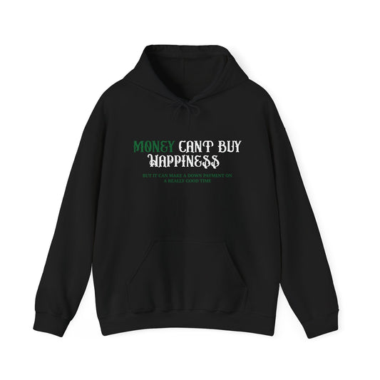 MONEY CANT BUY HAPPINESS - Premium Unisex Funny Sarcastic Black Hoodie Sweatshirt