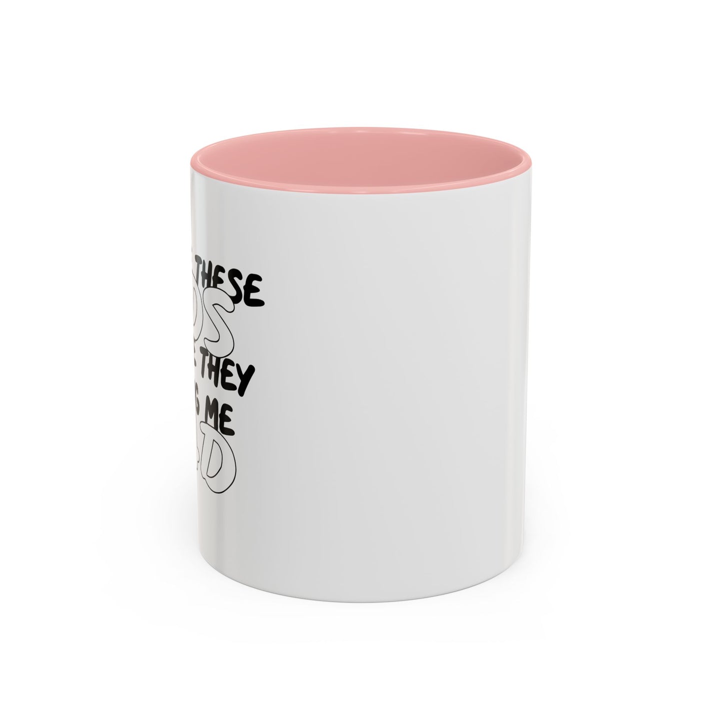 WHO ARE THESE KIDS Accent BiColor Funny Sarcastic Mug