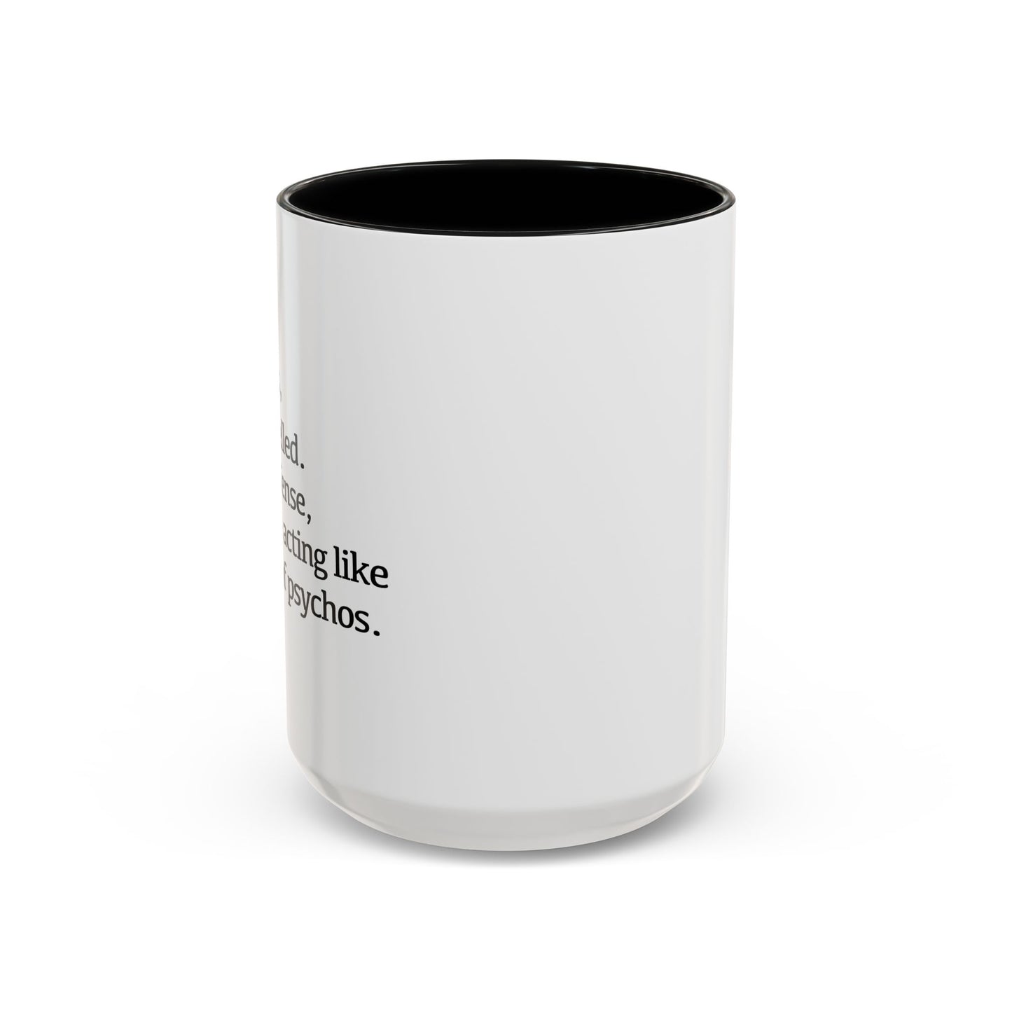 A BUNCH OF PSYCHOS Accent BiColor Funny Sarcastic Mug