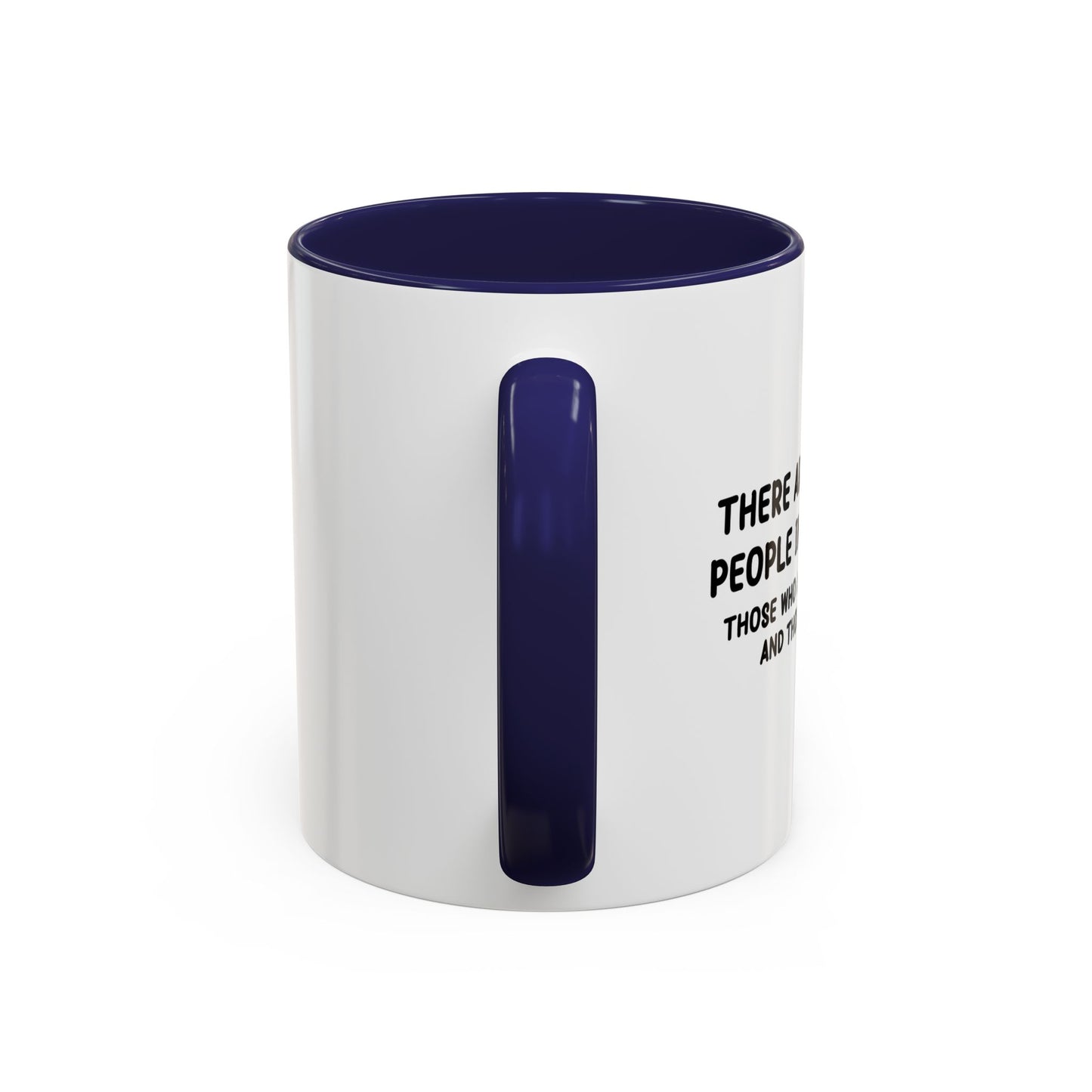 3 KIND OF PEOPLE Accent BiColor Funny Sarcastic Mug