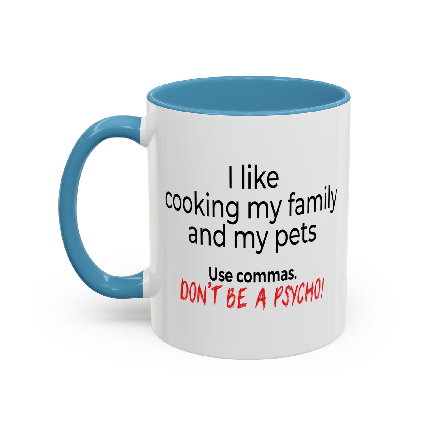 USE COMMAS Accent BiColor Funny Sarcastic Mug