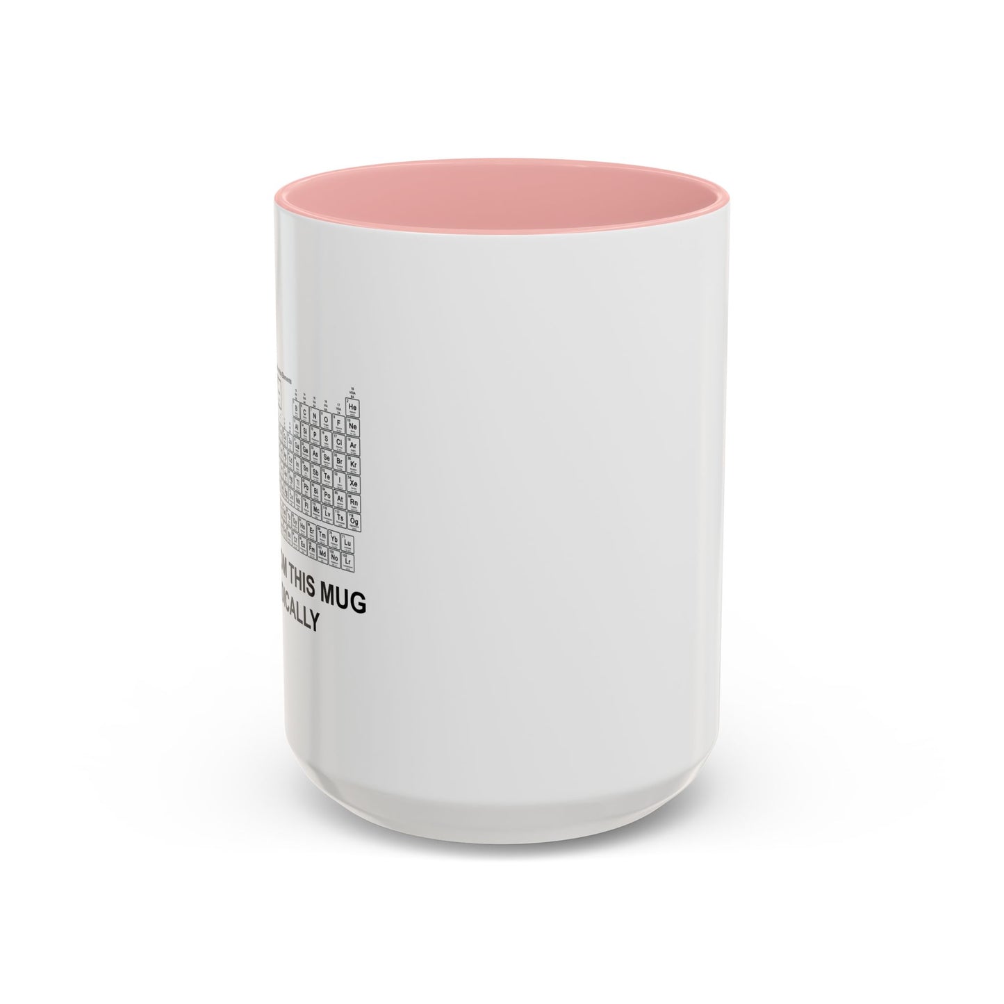 I DRINK FROM THIS MUG PERIODICALLY Accent BiColor Funny Sarcastic Mug