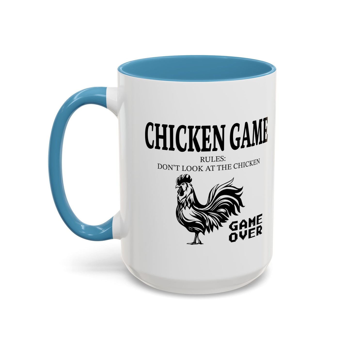 CHICKEN GAME Accent BiColor Funny Sarcastic Mug