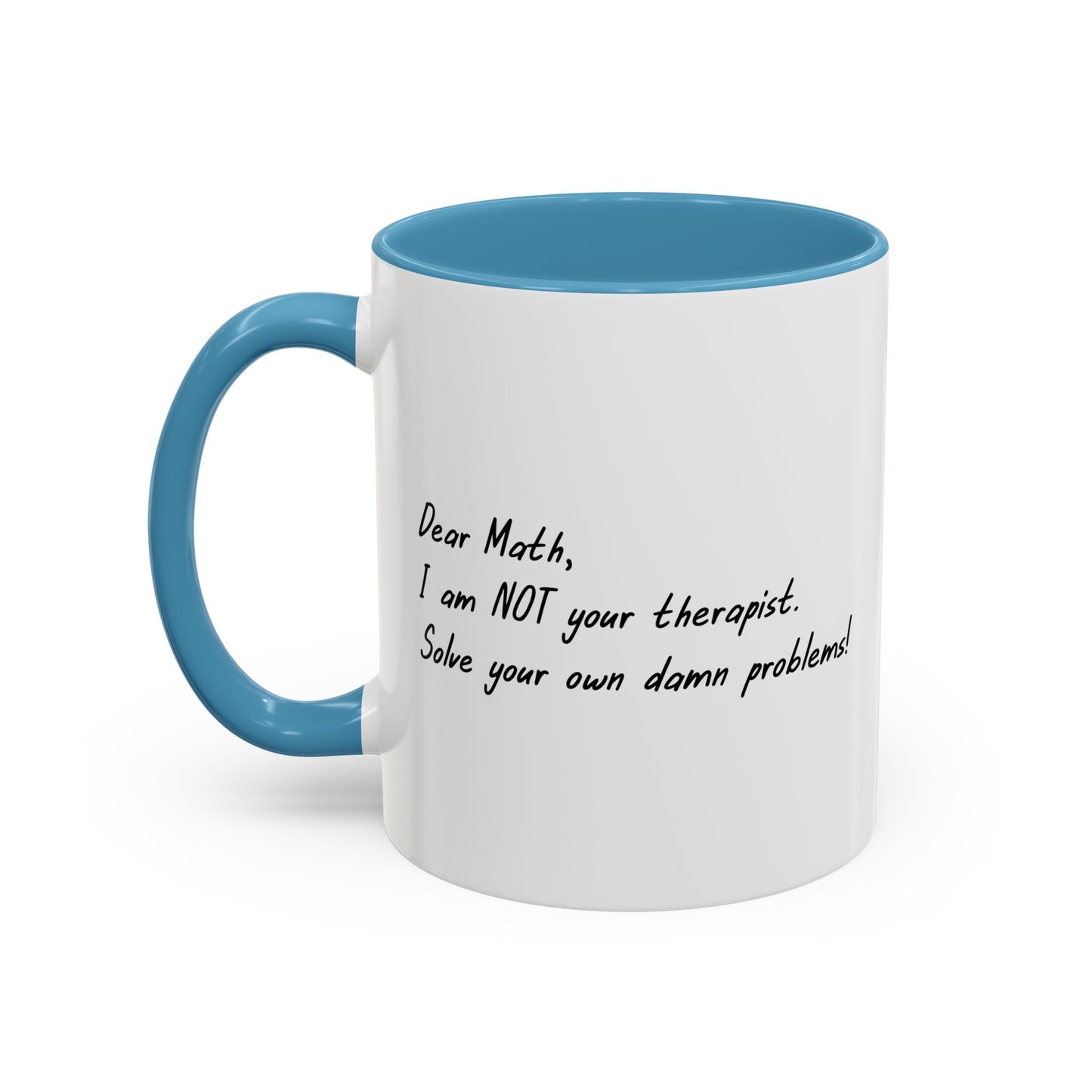 I AM NOT YOUR THERAPIST Accent BiColor Funny Sarcastic Mug