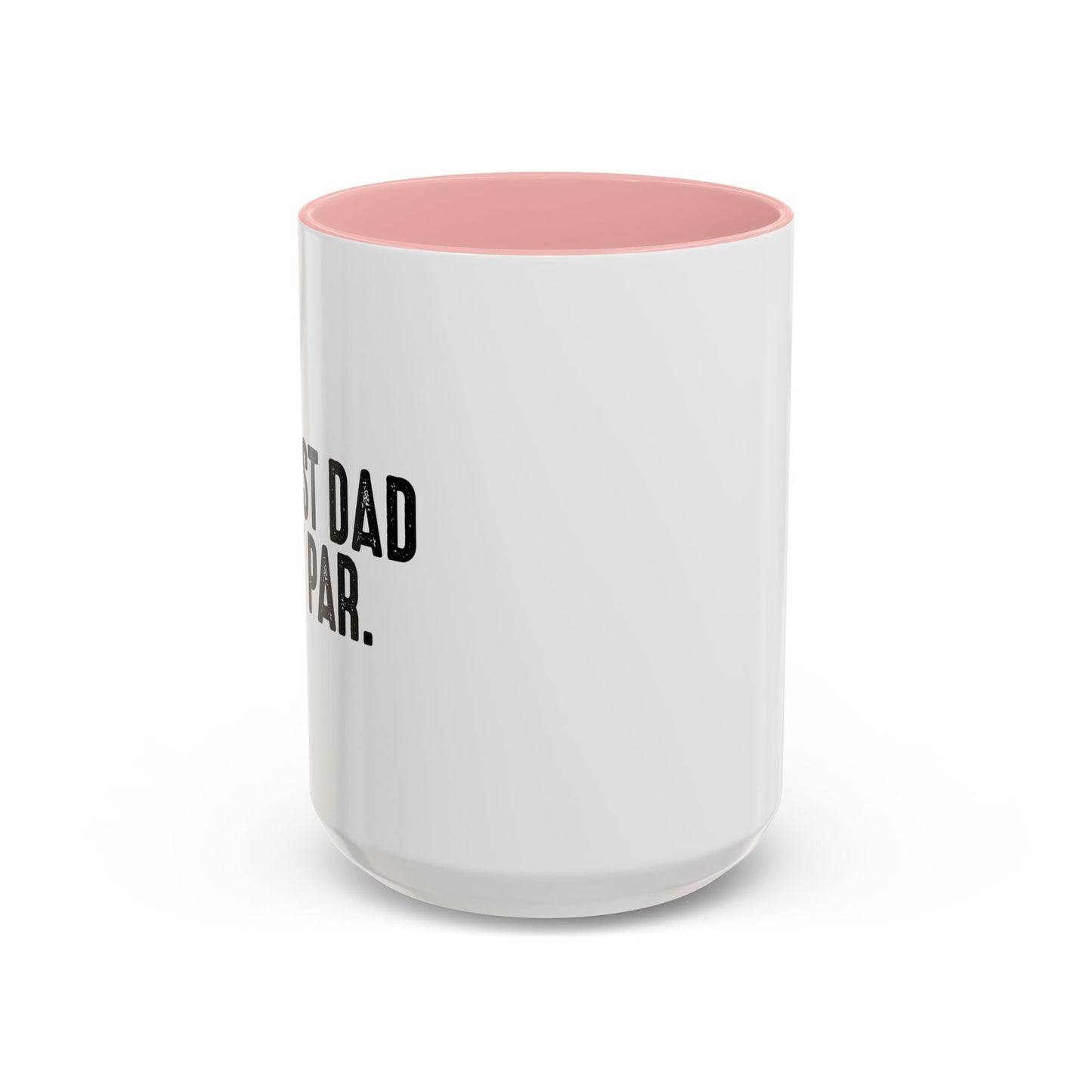 BEST DAD BY PAR Accent BiColor Funny Sarcastic Mug