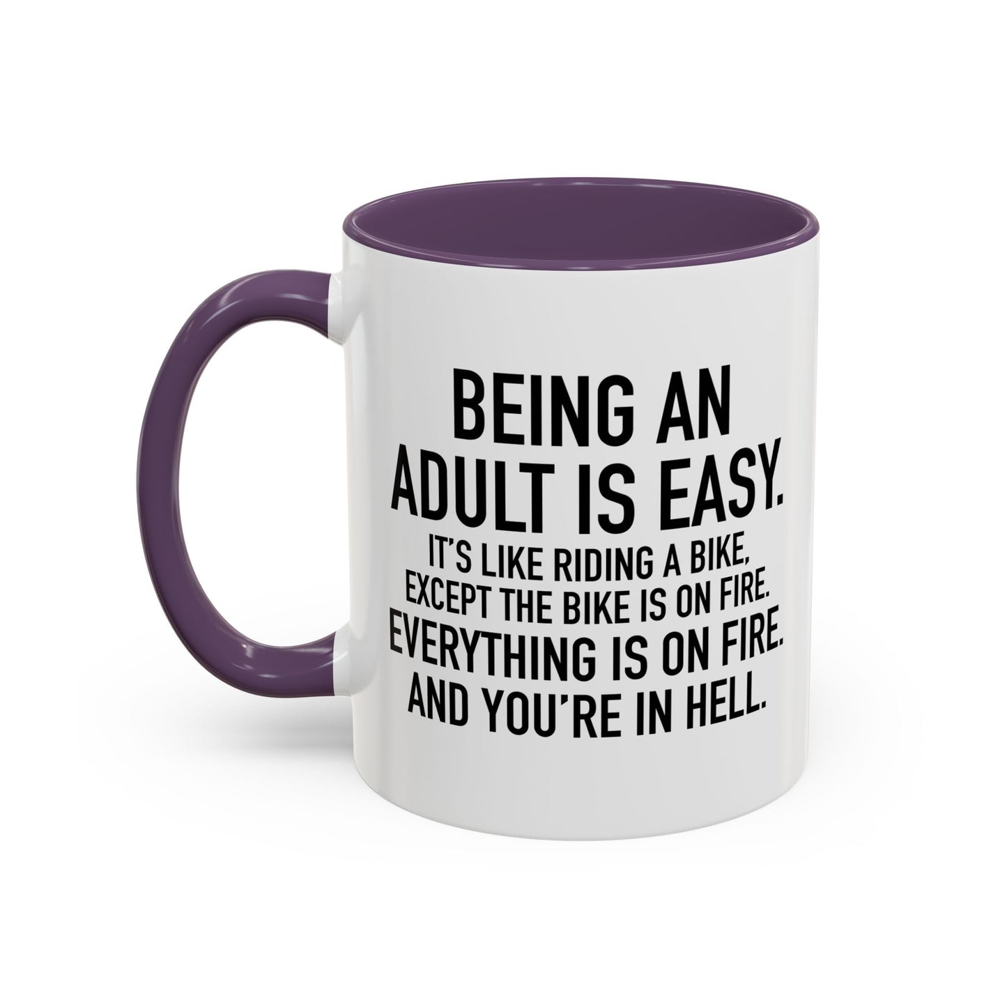 BEING AN ADULT IS EASY Accent BiColor Funny Sarcastic Mug