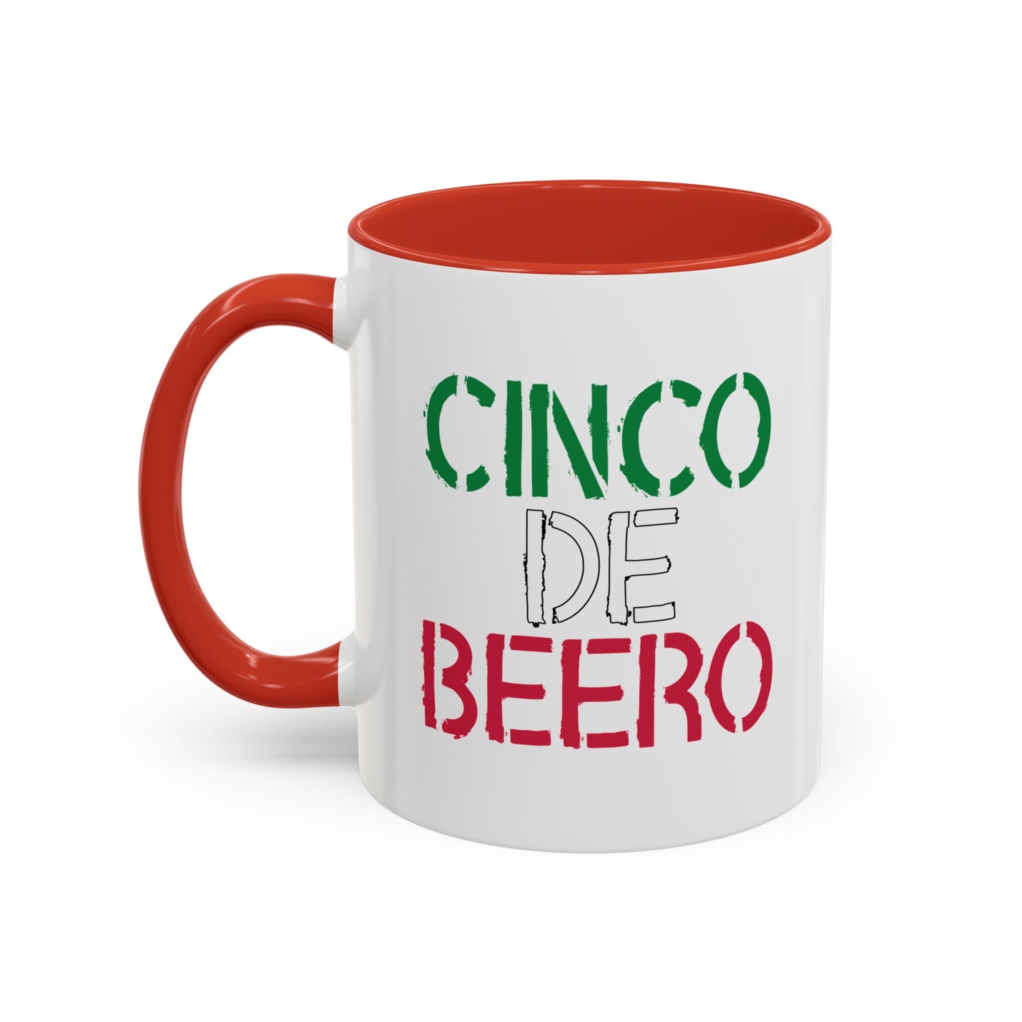 CINCO DE BEERO Accent BiColor Funny Sarcastic Mug