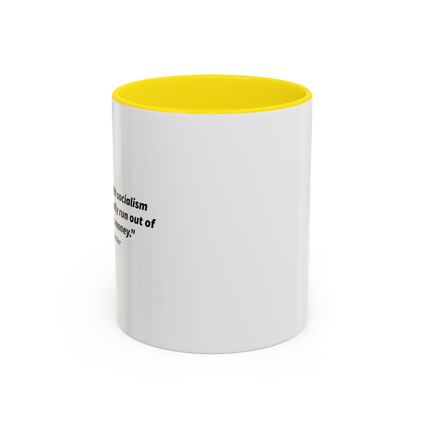 The Problem With Socialism Accent BiColor Funny Sarcastic Mug