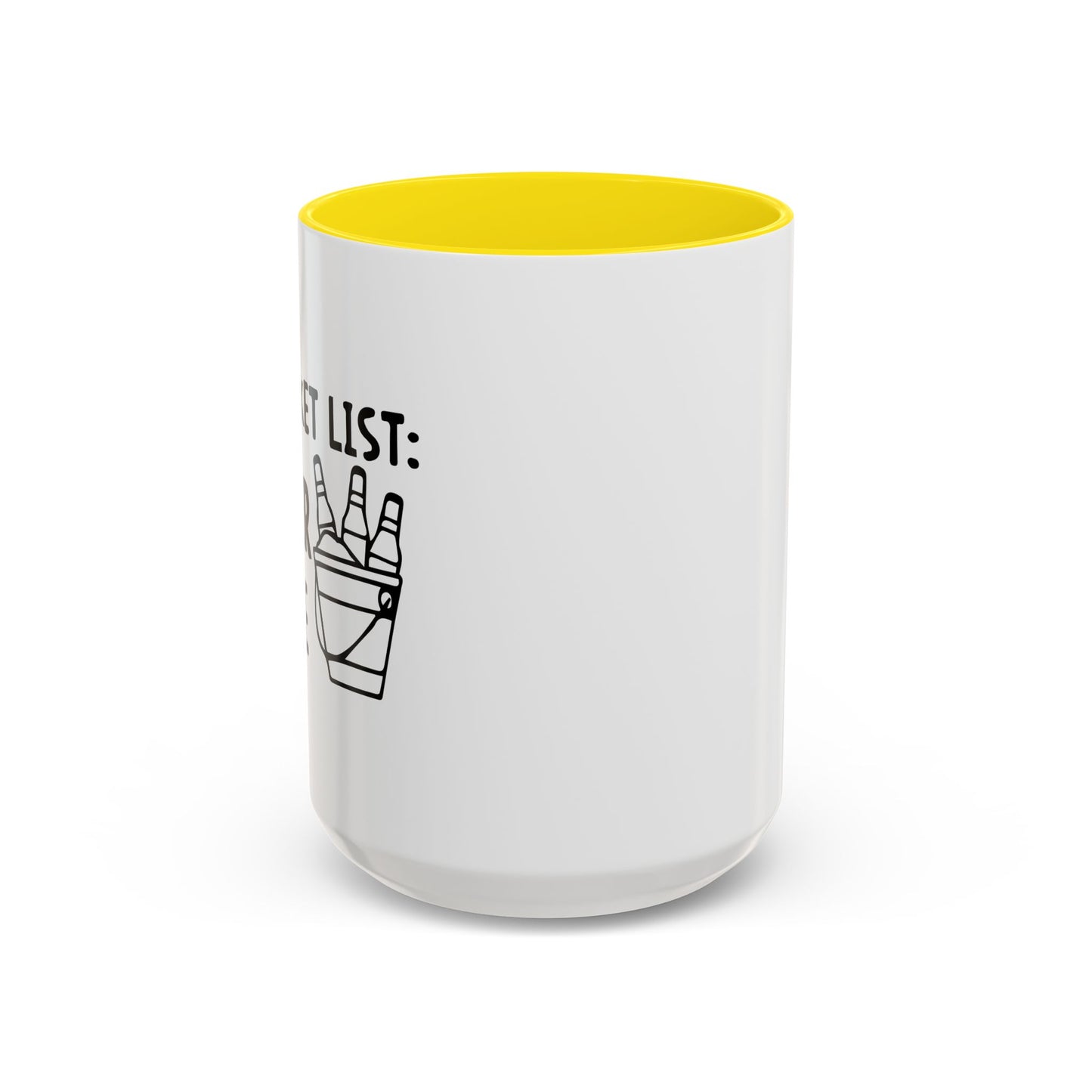 MY BUCKET LIST Accent BiColor Funny Sarcastic Mug