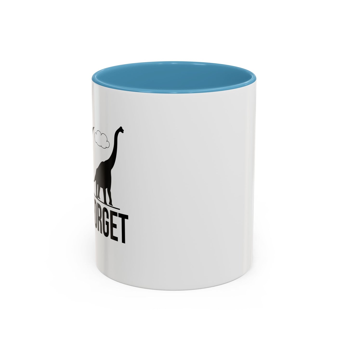 NEVER FORGET Accent BiColor Funny Sarcastic Mug