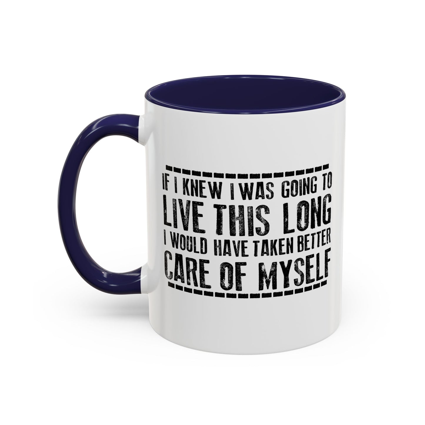 LIVE THIS LONG Accent BiColor Funny Sarcastic Mug