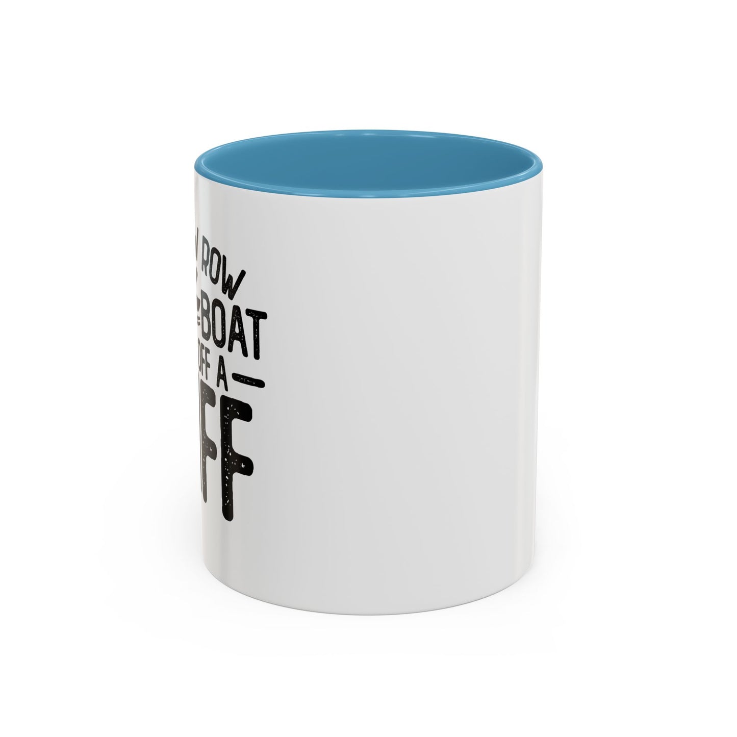 GENTLY OFF A CLIFF Accent BiColor Funny Sarcastic Mug