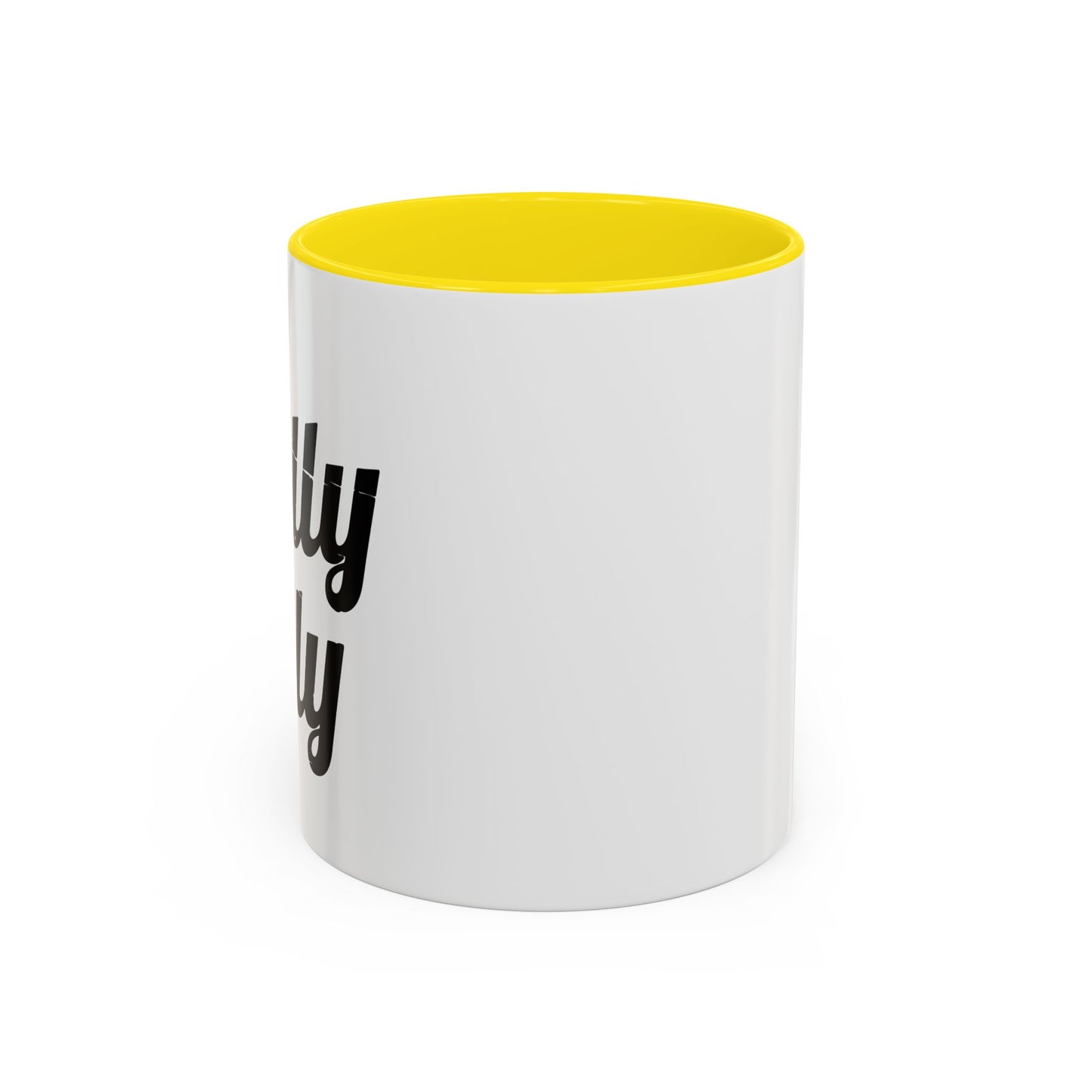 DILLY DILLY Accent BiColor Funny Sarcastic Mug