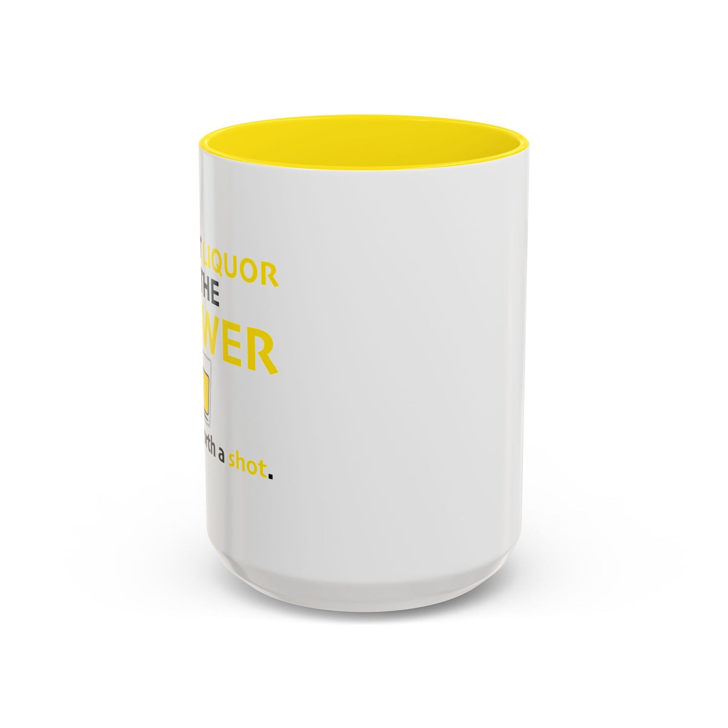 I DOUBT LIQUOR IS THE ANSWER Accent BiColor Funny Sarcastic Mug