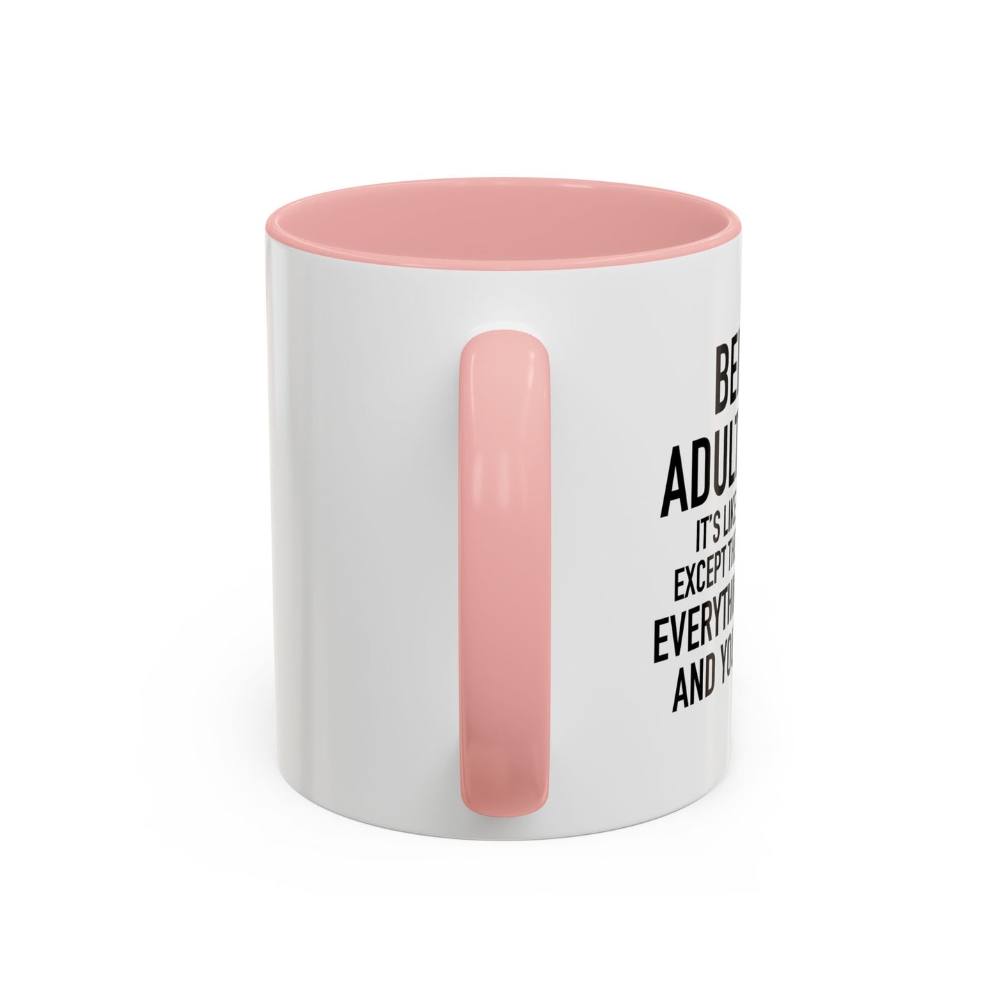 BEING AN ADULT IS EASY Accent BiColor Funny Sarcastic Mug