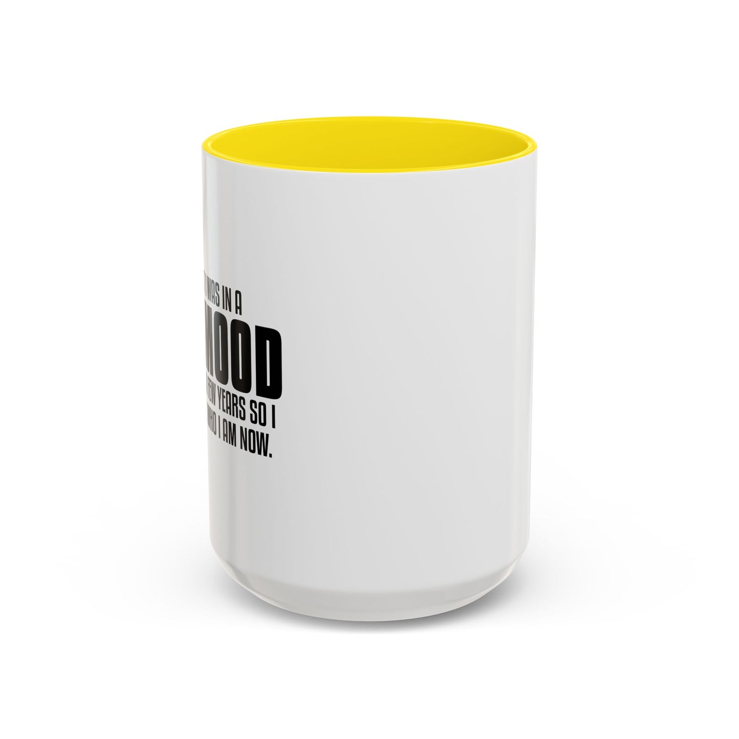 I THOUGHT I WAS IN A BAD MOOD Accent BiColor Funny Sarcastic Mug