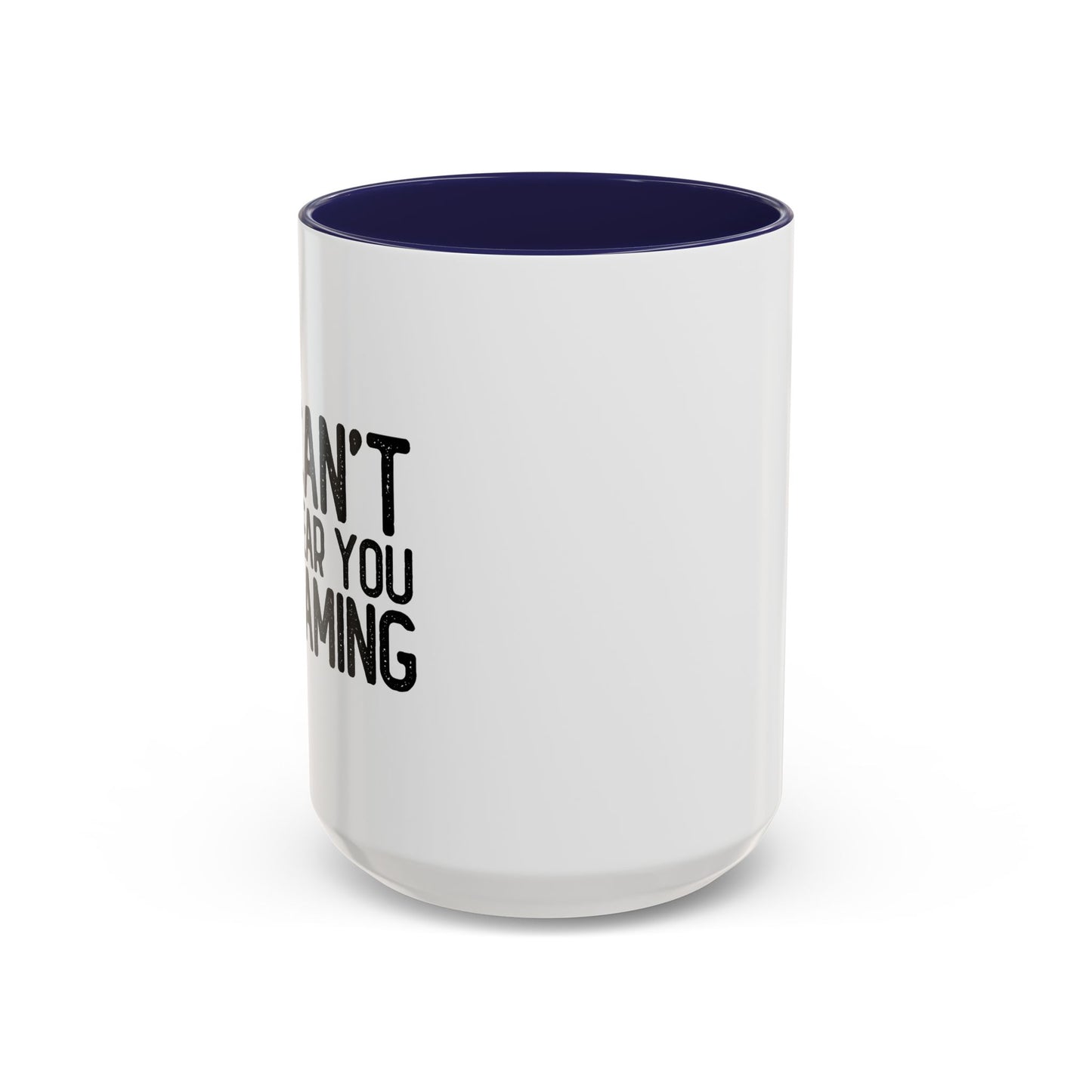 CAN'T HEAR I'M GAMING Accent BiColor Funny Sarcastic Mug