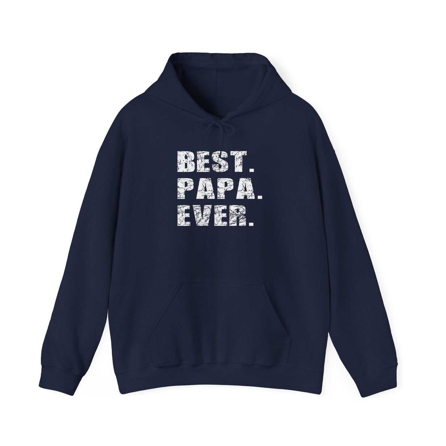 BEST. PAPA. EVER. - Premium Unisex Funny Sarcastic Black Hoodie Sweatshirt