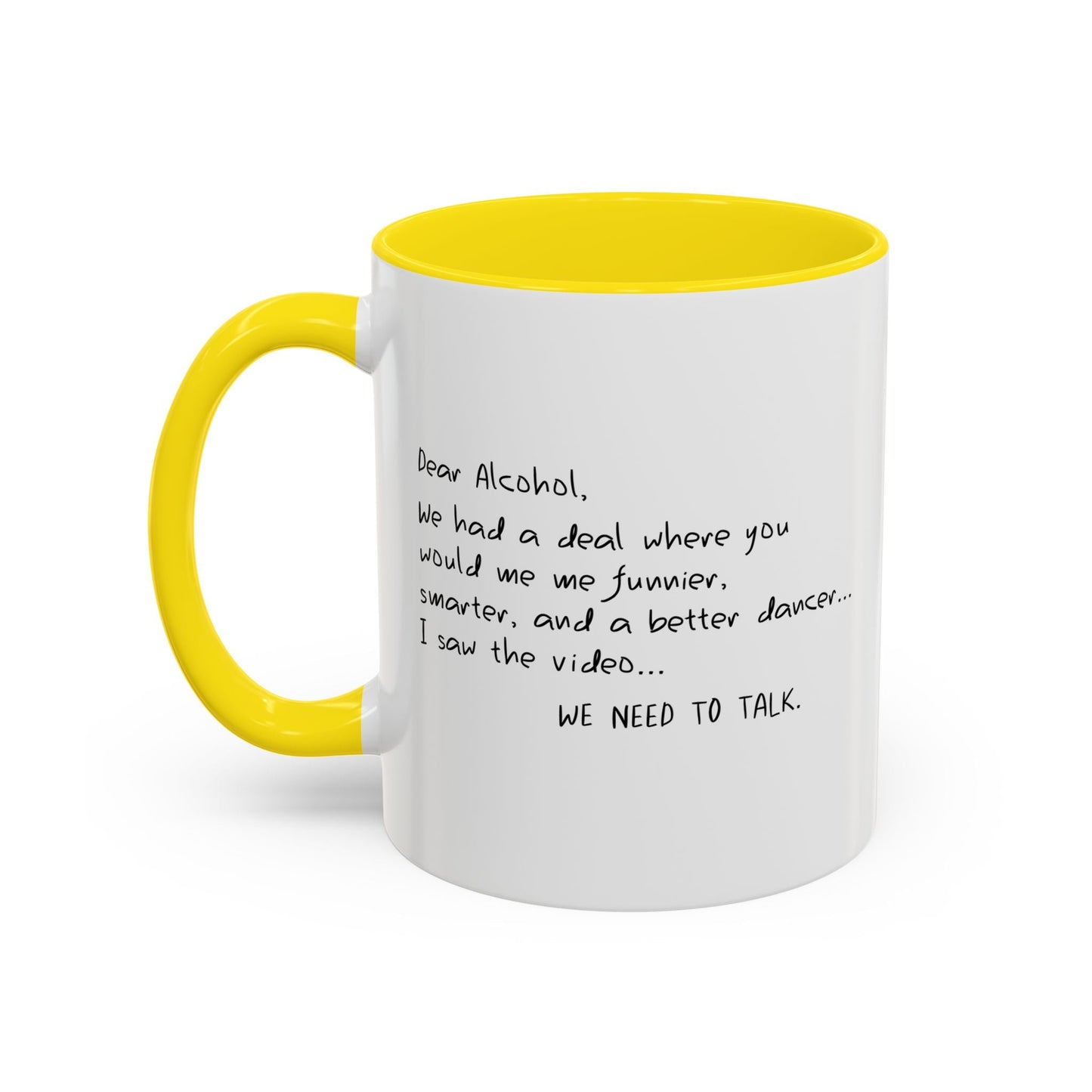 I SAW THE VIDEO, WE NEED TO TALK Accent BiColor Funny Sarcastic Mug