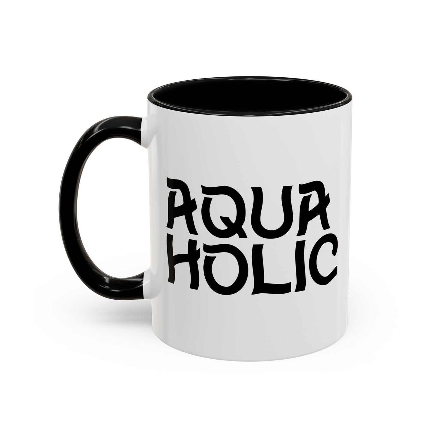 AQUAHOLIC Accent BiColor Funny Sarcastic Mug