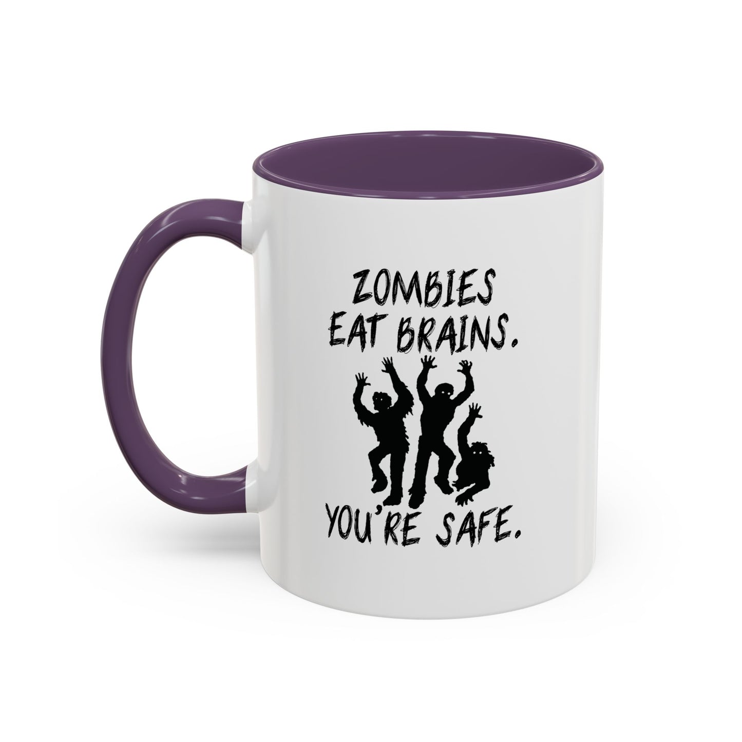 ZOMBIES EAT BRAINS Accent BiColor Funny Sarcastic Mug