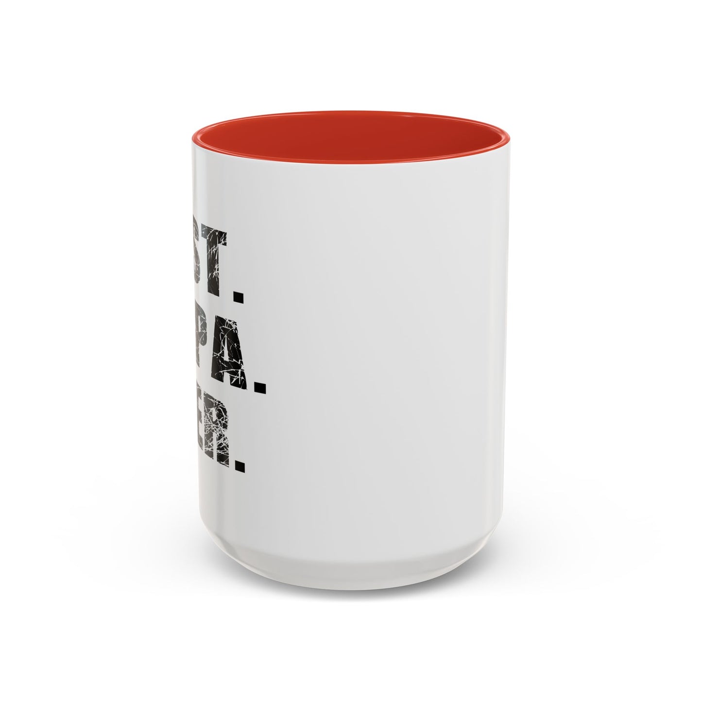 BEST. PAPA. EVER. Accent BiColor Funny Sarcastic Mug