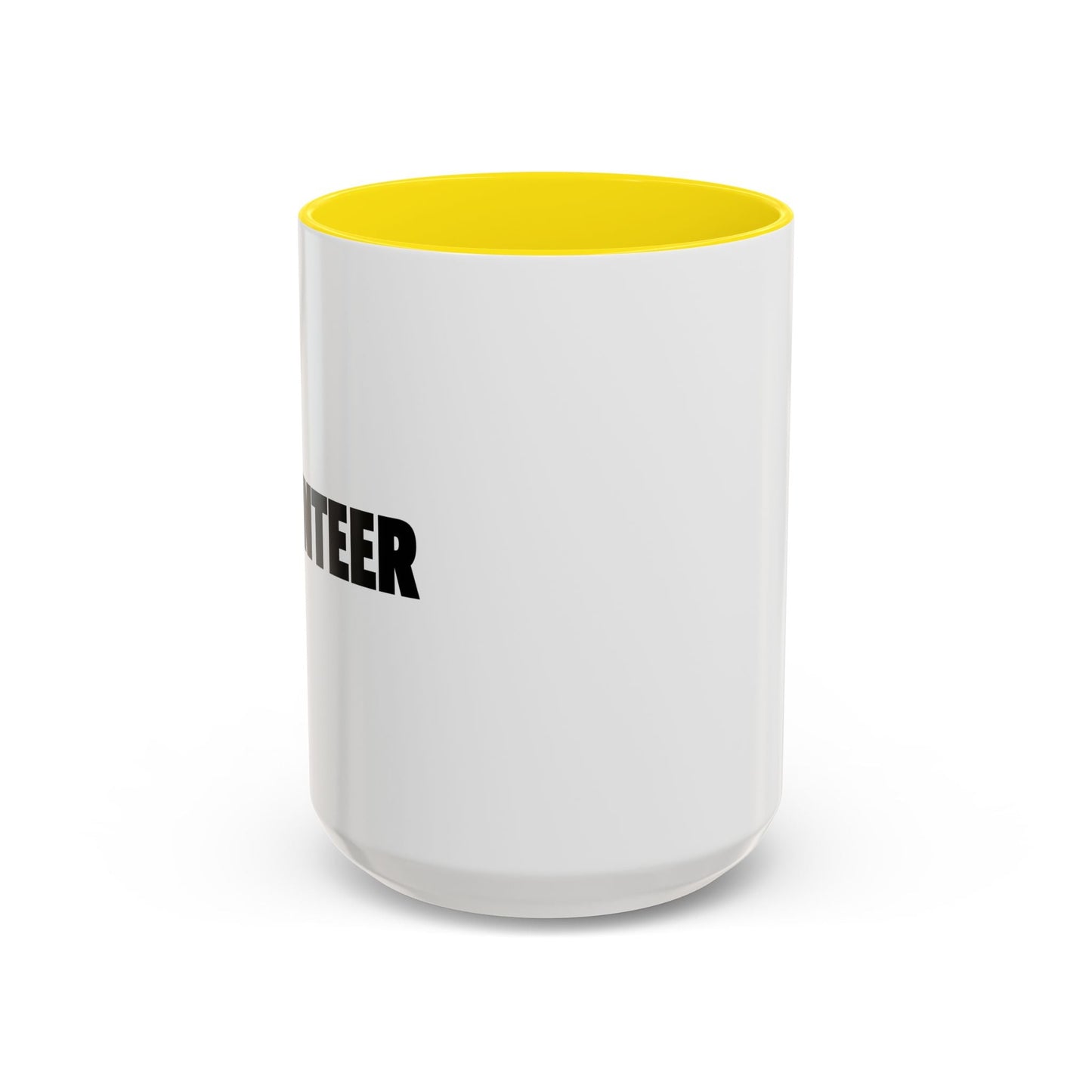 VOLUNTEER Accent BiColor Funny Sarcastic Mug