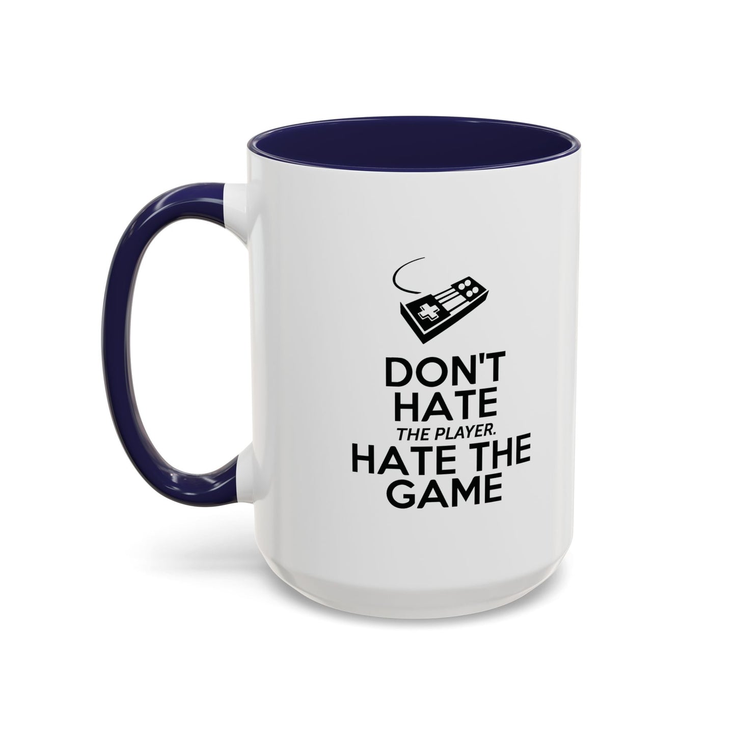 HATE THE GAME Accent BiColor Funny Sarcastic Mug