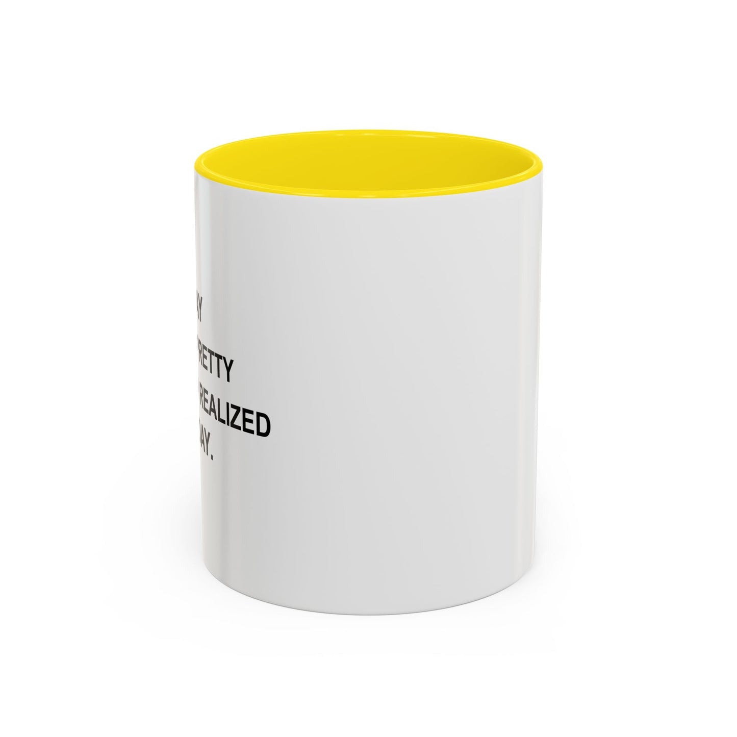 IT WAS SUNDAY Accent BiColor Funny Sarcastic Mug