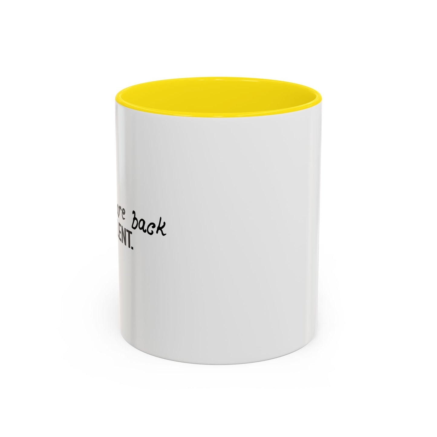 THE VOICES ARE BACK, EXCELLENT Accent BiColor Funny Sarcastic Mug